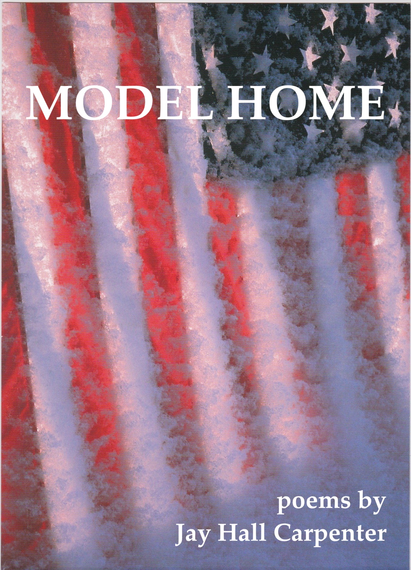 New from Carpenter Press:  Model Home, Poems